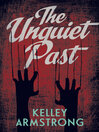 Cover image for The Unquiet Past